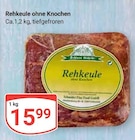 Rehkeule ohne Knochen Angebote bei GLOBUS Zwickau für 15,99 €