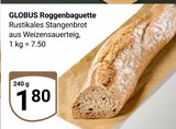 Roggenbaguette Angebote von Globus bei GLOBUS Gera für 1,80 €