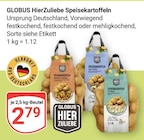 Speisekartoffeln vorwiegend festkochend im Angebot bei GLOBUS in Zwickau Speisekartoffeln vorwiegend festkochend Angebote von GLOBUS HierZuliebe bei GLOBUS Zwickau für 2,79 €
