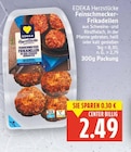 Feinschmecker-Frikadellen von EDEKA Herzstücke für 2,49 € bei E center im Angebot Feinschmecker-Frikadellen von EDEKA Herzstücke im aktuellen E center Prospekt