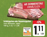 Schälrippchen oder Kotelettripppchen Angebote bei E center Schweinfurt für 1,11 €