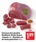 Zart gereiftes Rindfleisch Rinder-Braten im Angebot bei E center in Homburg Zart gereiftes Rindfleisch Rinder-Braten Angebote von Charoluxe bei E center Homburg für 1,89 €