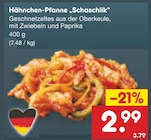 Aktuelle Hähnchen Angebote bei Netto Marken-Discount in Gelsenkirchen Aktuelles Hähnchen-Pfanne „Schaschlik“ Angebot bei Netto Marken-Discount in Gelsenkirchen ab 2,99 €