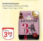 Aktuelles Kaffeepads Angebot bei GLOBUS in Duisburg ab 3,99 €