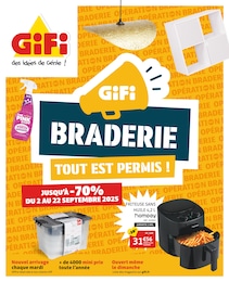 Prospectus Bazar & Déstockage Gifi en cours, GIFI BRADERIE : TOUT EST PERMIS !, 16 pages, 02/09/2025 - 15/09/2025 Catalogue Bazar & Déstockage Gifi en cours à Strasbourg et alentours, GIFI BRADERIE : TOUT EST PERMIS !, 16 pages, 02/09/2025 - 15/09/2025