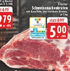 Aktuelle Braten Angebote bei E center in Mönchengladbach Aktuelles Frischer Schweinenackenbraten Angebot bei E center in Mönchengladbach ab 5,00 €