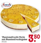 Aktuelles Passionsfrucht-Torte mit Passionfruchtgelee Angebot bei E center in Frankfurt (Main) ab 3,50 €