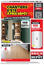 Prospectus Brico Dépôt "CHANTIERS D'ÉTÉ À PRIX DÉPÔT SPÉCIAL PROJETS INTÉRIEURS" en cours à Montereau-Fault-Yonne, Page 1 Catalogue Brico Dépôt en cours à Montereau-Fault-Yonne, "CHANTIERS D'ÉTÉ À PRIX DÉPÔT SPÉCIAL PROJETS INTÉRIEURS", Page 1