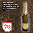 Prosecco Treviso DOC Extra Dry im Angebot bei GLOBUS in Salzgitter Prosecco Treviso DOC Extra Dry Angebote von Valdo bei GLOBUS Salzgitter für 7,99 €