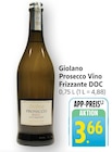 Prosecco Vino Frizzante DOC Angebote von Giolano bei EDEKA Karlsruhe für 3,66 €