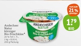 körniger Bio-Frischkäse im tegut Prospekt körniger Bio-Frischkäse von Andechser Natur im aktuellen tegut Prospekt für 1,79 €