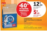 Croquettes pour Chat Adulte Stérilisé - ONE en promo chez Super U Clermont-Ferrand à 5,19 €