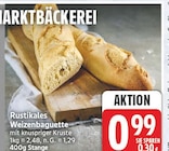 Rustikales Weizenbaguette für 0,99 € bei EDEKA im Angebot Rustikales Weizenbaguette im aktuellen EDEKA Prospekt