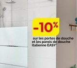 -10% sur les portes de douche et les parois de douche italienne EASY - Sensea en promo chez Weldom Saint-Malo
