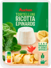 TORTELLINI RICOTTA ET ÉPINARDS AUCHAN - AUCHAN à 4,94 € dans le catalogue Auchan Hypermarché
