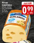 EDEKA - Schnittkäse Angebot im Prospekt Schnittkäse bei EDEKA im Prospekt "" für 0,99 €