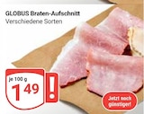 Aktuelle Braten Angebote bei GLOBUS in Erfurt Aktuelles Braten-Aufschnitt Angebot bei GLOBUS in Erfurt ab 1,49 €