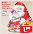 Weihnachtsmann mit Überraschung im Netto Marken-Discount Prospekt Weihnachtsmann mit Überraschung von Kinder im aktuellen Netto Marken-Discount Prospekt für 1,99 €