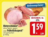 Hinterschinken  im aktuellen EDEKA Prospekt für 1,59 €