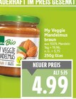 My Veggie Mandelmus braun von Edeka Bio für 4,99 € bei E center im Angebot My Veggie Mandelmus braun von Edeka Bio im aktuellen E center Prospekt