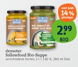 followfood Bio-Suppe im tegut Prospekt followfood Bio-Suppe von demeter im aktuellen tegut Prospekt für 2,99 €