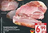 Kasslernacken/-kamm für 6,99 € bei EDEKA im Angebot Kasslernacken/-kamm im aktuellen EDEKA Prospekt