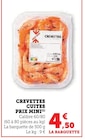 Crevettes cuites - Prix Mini en promo chez Super U Grigny à 4,50 €
