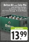 E center Duisburg - Bolten Alt oder Cola-Mix Angebot im Prospekt Bolten Alt oder Cola-Mix bei E center im Duisburg Prospekt für 13,99 €
