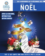 Catalogue Supermarchés E.Leclerc en cours à Chaponnay et alentours, "Spécial Noël : avec la culture, offrez plus qu'un cadeau", 108 pages, 14/11/2023 - 23/12/2023
