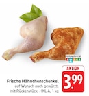 Aktuelle Hähnchen Angebote bei EDEKA in Darmstadt Aktuelles Hähnchenschenkel Angebot bei EDEKA in Darmstadt ab 3,99 €