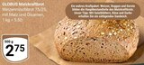 Aktuelle Brot Angebote bei GLOBUS in Trier Aktuelles Malzkraftbrot Angebot bei GLOBUS in Trier ab 2,75 €