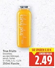 Smoothies von True Fruits für 2,49 € bei E center im Angebot Smoothies von True Fruits im aktuellen E center Prospekt