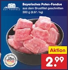 Bayerisches Puten-Fondue Angebote von Gut Ponholz bei Netto Marken-Discount Pforzheim für 2,99 €