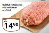Aktuelles Putenbraten Angebot bei GLOBUS in Erfurt ab 14,90 €