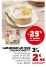 Camembert au four - Graindorge - U Express à Carpentras Camembert au four - Graindorge en promo chez U Express Carpentras à 2,96 €