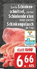 Aktuelle Gulasch Angebote bei E center in Recklinghausen Aktuelles Schinkenschnitzel Angebot bei E center in Recklinghausen ab 6,66 €