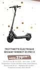 Trottinette électrique ninebot e3 pro e - SEGWAY - Fnac à Poitiers Trottinette électrique ninebot e3 pro e - SEGWAY en promo chez Fnac Poitiers à 379,99 €