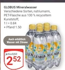 Aktuelles Mineralwasser Angebot bei GLOBUS in Leipzig ab 2,52 €