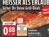 Aktuelles Schweinenackensteaks Angebot bei E center in Bonn ab 0,88 €