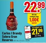 Brandy Solera Gran Reserva im Angebot bei Trinkgut in Offenbach Brandy Solera Gran Reserva Angebote von Carlos I bei Trinkgut Offenbach für 21,99 €