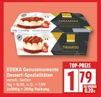 Genussmomente Dessert-Spezialitäten von EDEKA für 1,79 € bei EDEKA im Angebot Genussmomente Dessert-Spezialitäten von EDEKA im aktuellen EDEKA Prospekt