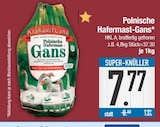 Polnische Hafermast-Gans im EDEKA Prospekt Polnische Hafermast-Gans von KrakauerLand im aktuellen EDEKA Prospekt für 7,77 €