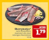 Sherrymatjes im Angebot bei Marktkauf in Leipzig Sherrymatjes Angebote bei Marktkauf Leipzig für 1,79 €
