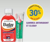 E30% avec la Carte sur la gamme  Arthrodont et eluday - ARTHRODONT ET ELUDAY dans le catalogue E.Leclerc