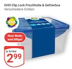 Clip Lock Frischhalte & Gefrierbox Angebote von OHO bei GLOBUS Gießen für 2,99 €