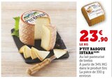 P'tit Basque - ISTARA en promo chez U Express Limoges à 23,90 €