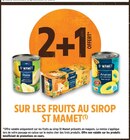 2+1 offert sur les fruits au sirop ST MAMET - ST MAMET dans le catalogue Intermarché Super
