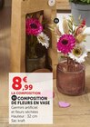 Composition de fleurs en vase - Super U à Toulon Composition de fleurs en vase en promo chez Super U Toulon à 8,99 €