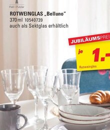 Rotweinglas „Belluno“ bei Höffner in Elmshorn Rotweinglas „Belluno“ im Angebot bei Höffner Elmshorn für 1,00 €