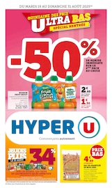 Catalogue Supermarchés Hyper U en cours à Pecquencourt et alentours, "LA QUINZAINE DES PRIX ULTRA BAS SPÉCIAL RENTRÉE", 44 pages, 19/08/2025 - 31/08/2025